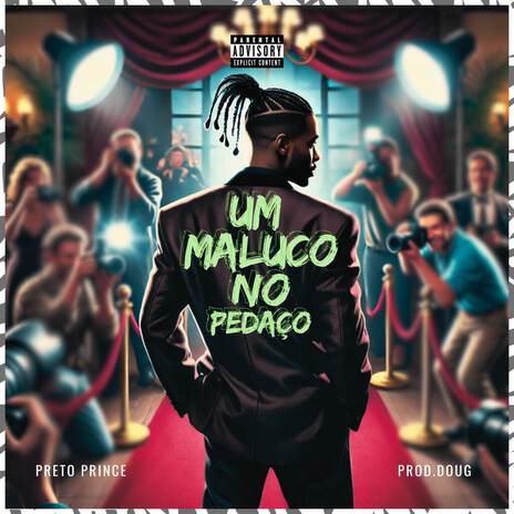 Um maluco no pedaço ft. Prod.Doug & BOOTLEG | Boomplay Music