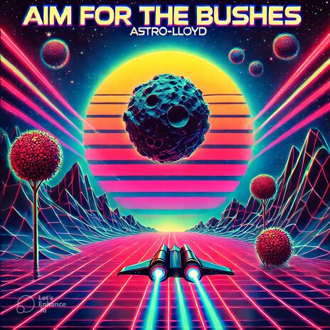 Aim For The Bushes (10 Years Later) | Boomplay Music