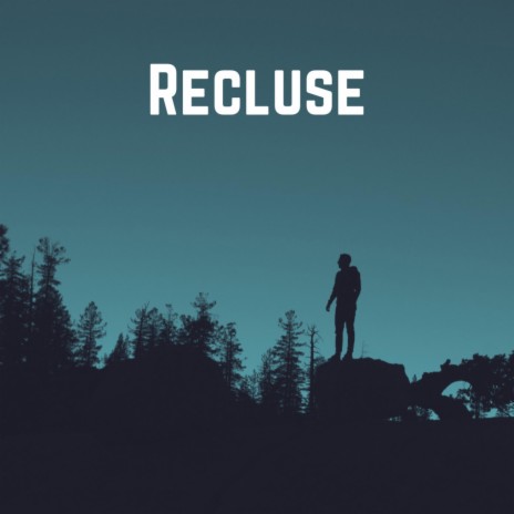 Recluse | Boomplay Music