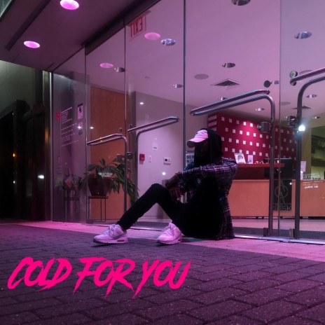 Cold For You | Boomplay Music