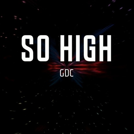 So HIGH | Boomplay Music