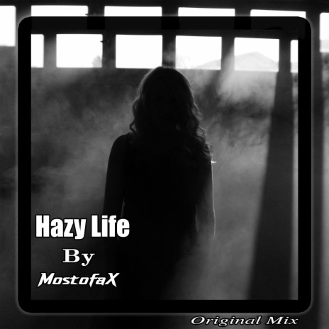 Hazy Life | Boomplay Music