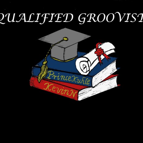 Qualified Groovist ft. Kevin N