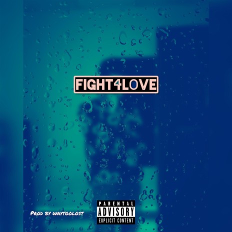 Fight 4 Love | Boomplay Music