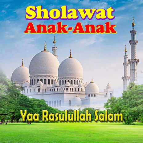 Yaa Rasulullah Salam | Boomplay Music