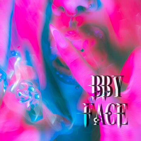 BbY FACE ft. Baby Face AJ | Boomplay Music