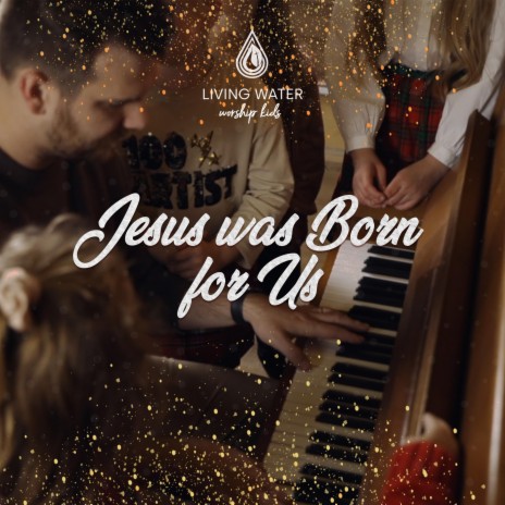 Jesus was born for us
