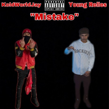 Mistake ft. Young Relles | Boomplay Music