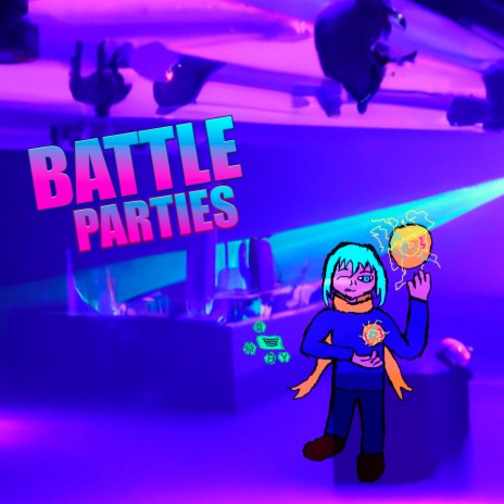 Battle Parties | Boomplay Music