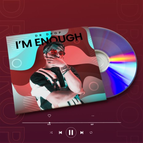 I'm Enough ft. Drop O Kemzyy | Boomplay Music