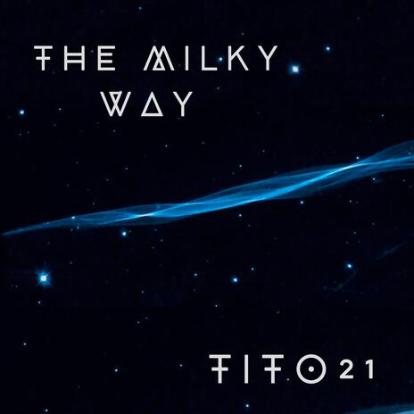 The Milky Way | Boomplay Music