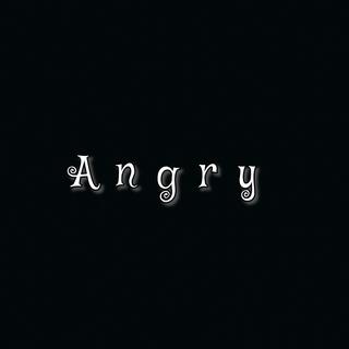 Angry