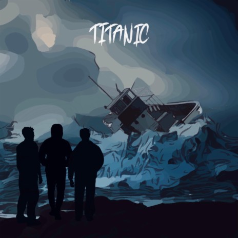 Titanic ft. MAX! & KEN | Boomplay Music