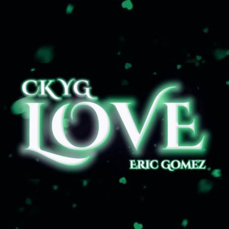 Love ft. CK YG | Boomplay Music