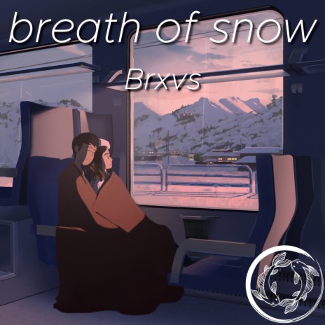 breath of snow | Boomplay Music