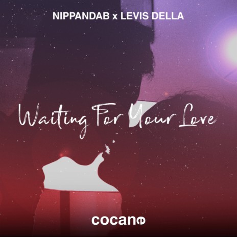 Waiting For Your Love ft. Levis Della | Boomplay Music