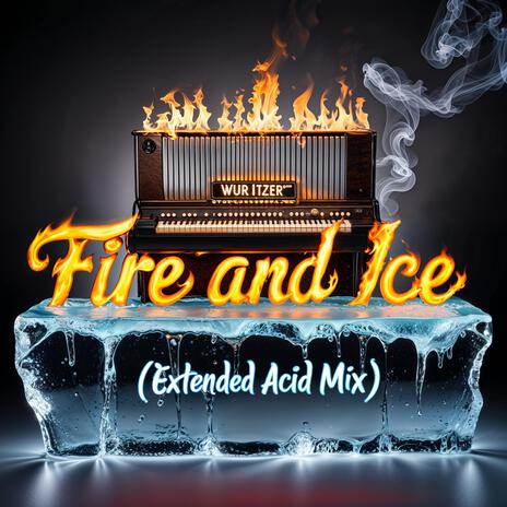 Fire and Ice (acid mix)