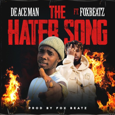 The Hater Song ft. Fox Beatz GH | Boomplay Music