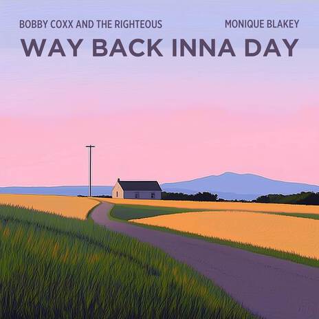 Way Back Inna Day ft. Monique Blakey | Boomplay Music