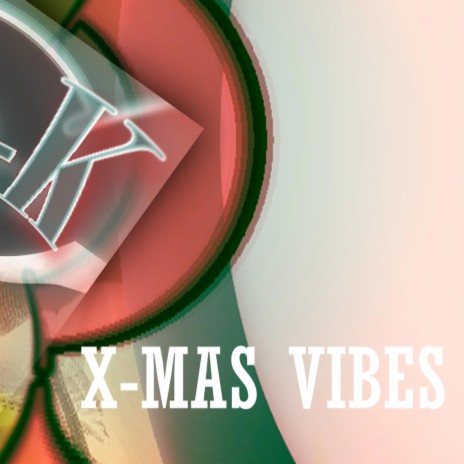 X-Mas Vibes | Boomplay Music