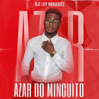 AZAR DO MINGUITO