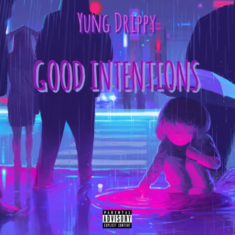 Good Intentions | Boomplay Music