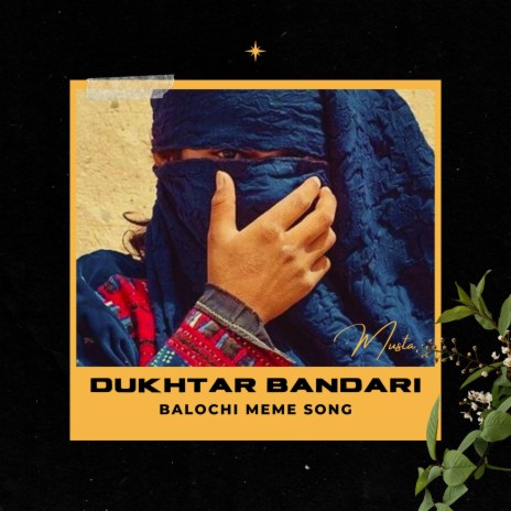 Dukhtar Bandari (Balochi Meme) | Boomplay Music