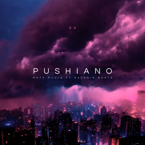 Pushiano ft. Savagie Beats