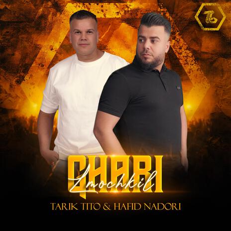 Ghari Lmochkil ft. Hafid Nadori | Boomplay Music