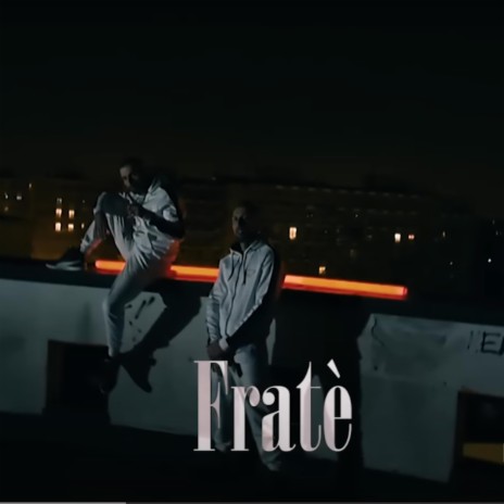 FRATÈ | Boomplay Music