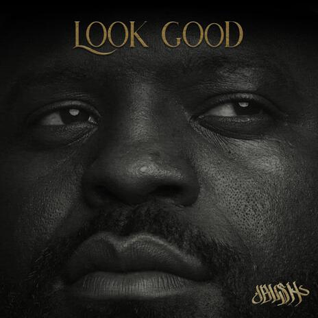 Look Good | Boomplay Music