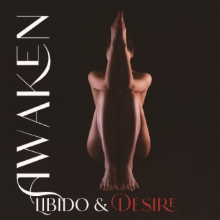 Awaken Libido & Desire: Extreme Sexual Stimulation for Men and Women, Erotic Feeling, Tantric Healing Session