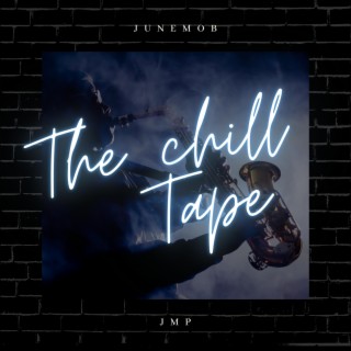 The Chill Tape
