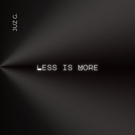 Less is More | Boomplay Music