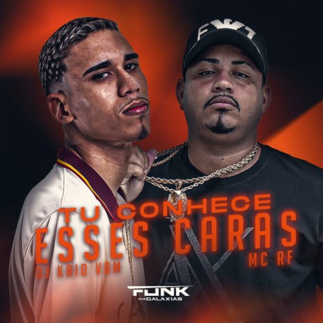 Tu Conhece Esses Caras ft. Dj Kaio VDM | Boomplay Music