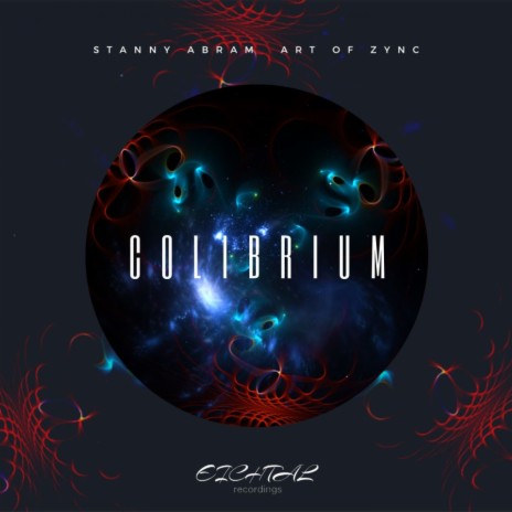 Colibrium (Original Mix) ft. Art Of Zync | Boomplay Music