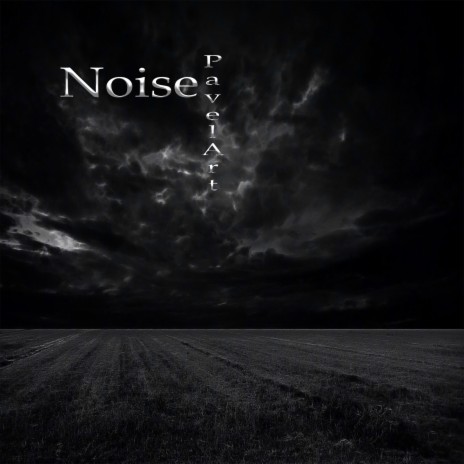 Noise | Boomplay Music