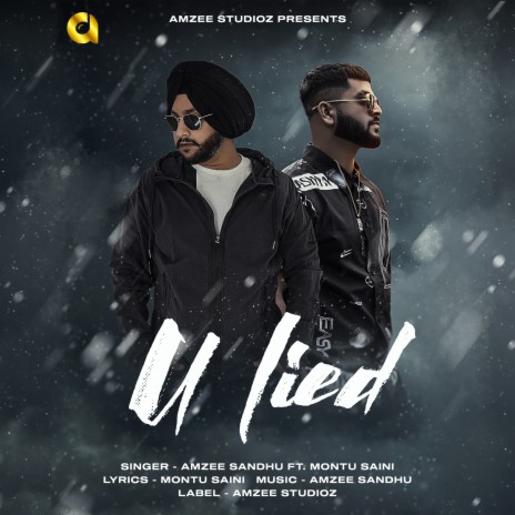 U Lied ft. Montu Saini | Boomplay Music