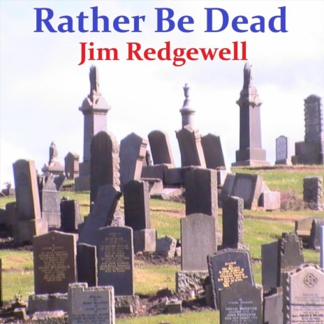 Rather Be Dead | Boomplay Music