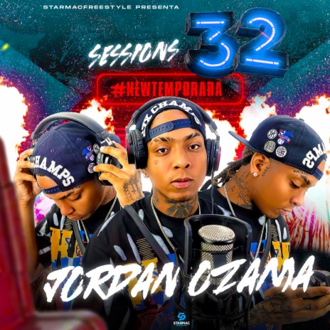 Sessions 32 ft. Jordan Ozama | Boomplay Music