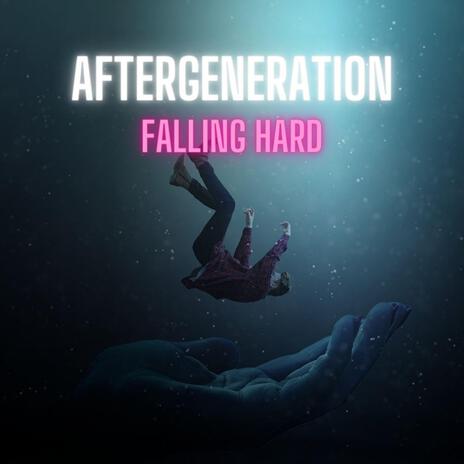 Falling Hard | Boomplay Music