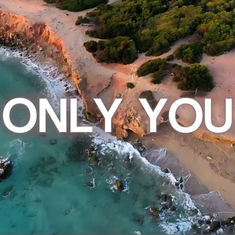 ONLY YOU (Extended Version) | Boomplay Music