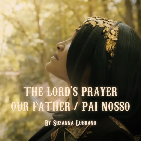 The Lord's Prayer Our Father/Pai Nosso | Boomplay Music