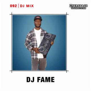 InterSpace 092: DJ Fame (DJ Mix)