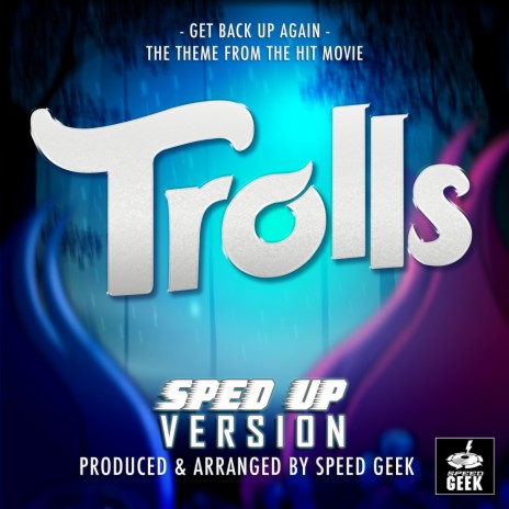 Get Back Up Again (From Trolls) (Sped-Up Version) | Boomplay Music
