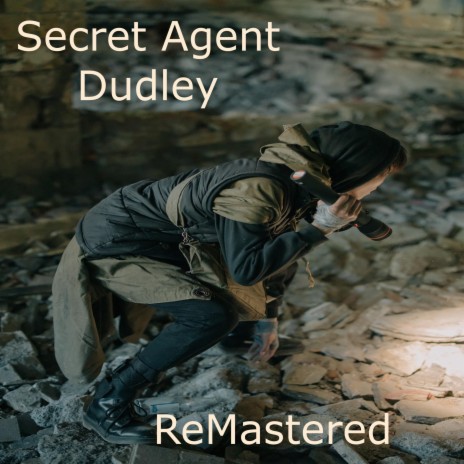 Secret Agent Dudley | Boomplay Music