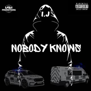 Nobody Knows