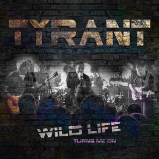 Wild Life (Turns Me On)