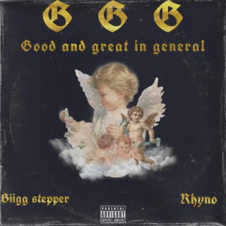 GGG (Good and Great In General)