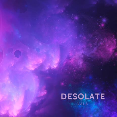 Desolate | Boomplay Music